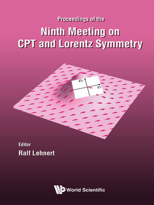 cover image of Cpt and Lorentz Symmetry--Proceedings of the Ninth Meeting